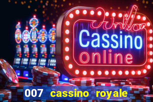 007 cassino royale filme completo dublado youtube